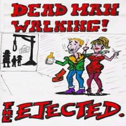 The Ejected : Dead Man Walking